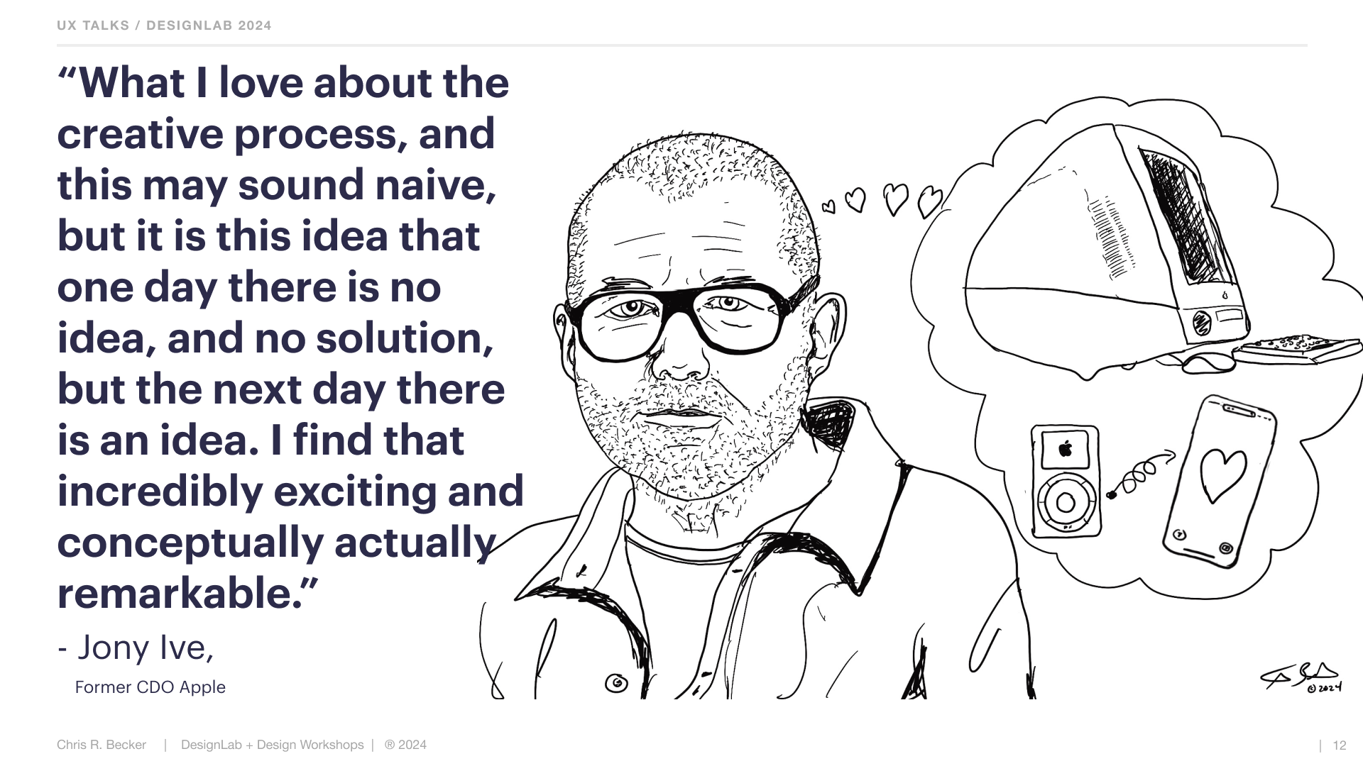 hand illustion of jony ive with quote