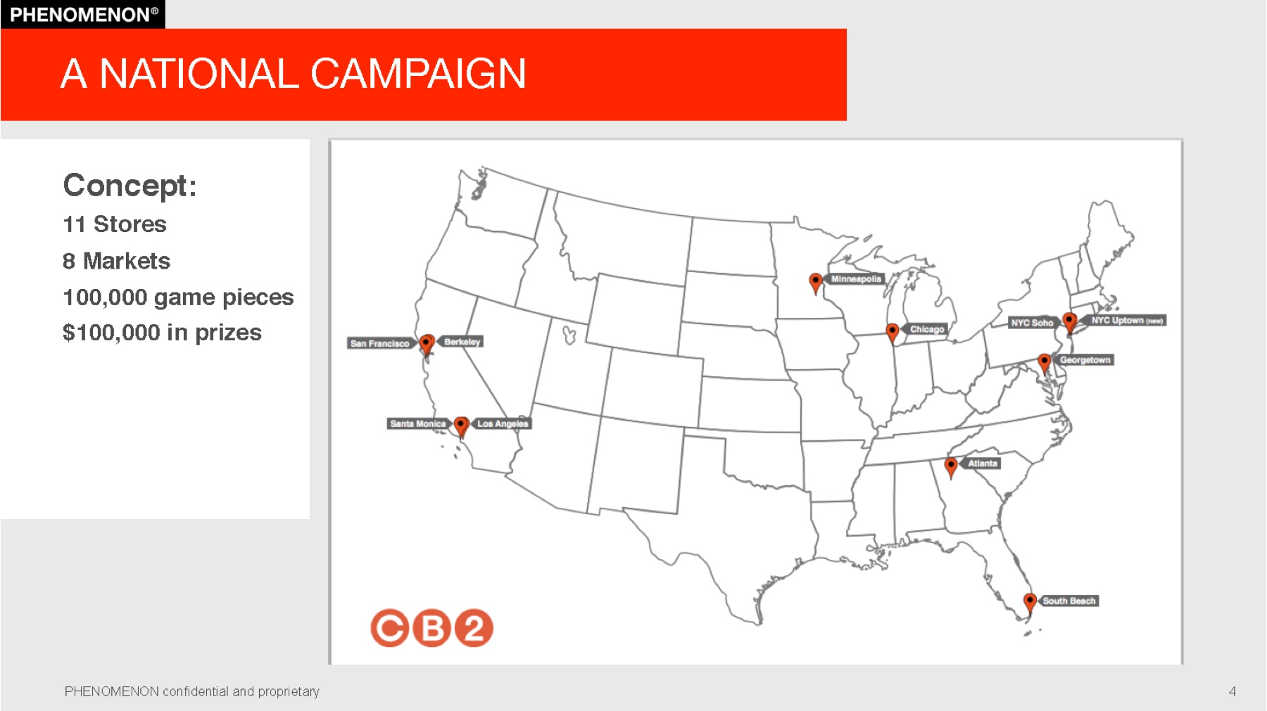 CB2 project plan slide 4: A national campaign across 11 markets, with 100,000 game pieces and $100,000 in prizes.