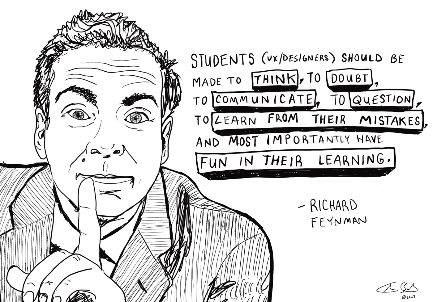 Pen sketch: Richard Feynman on how students should learn